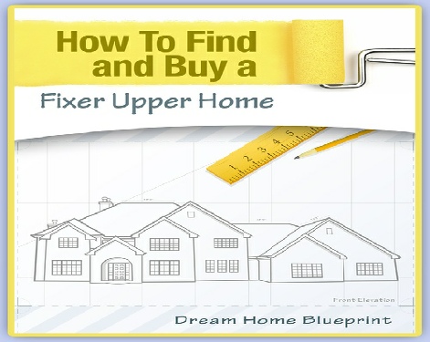 How to find and buy a fixer upper home